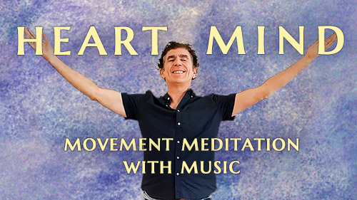 Heart Mind: Movement Meditation with Music